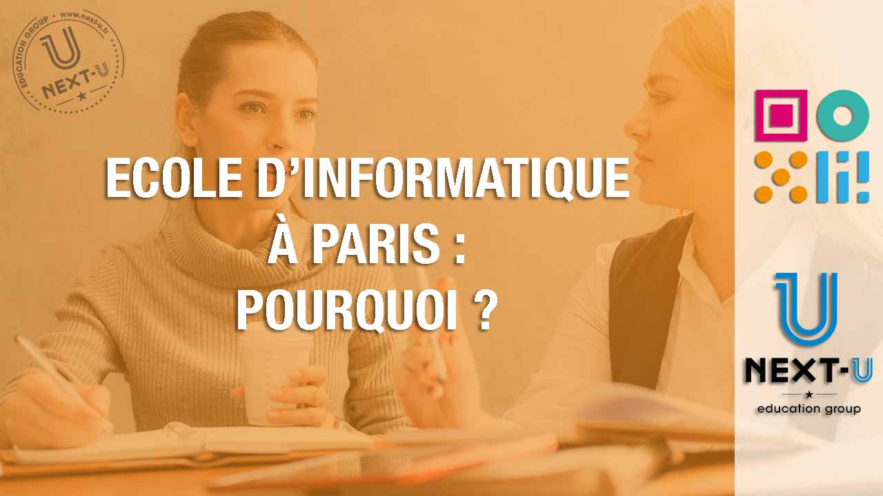 Pourquoi rejoindre une école d’informatique à Paris ?